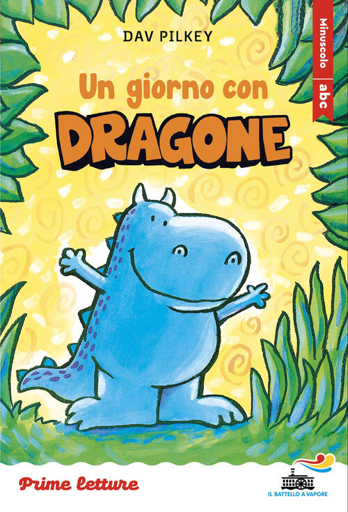 Un Giorno Con Dragone. Stampatello Minuscolo A Leggibilita Facilitata Dav Pilk