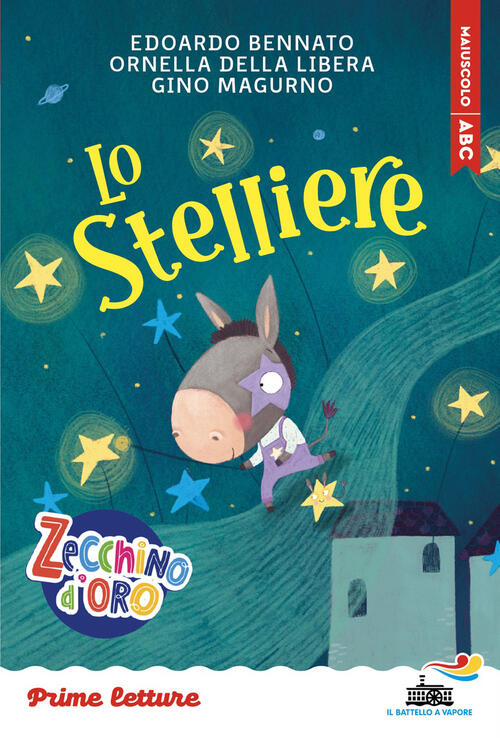 Lo Stelliere. Stampatello Maiuscolo. Ediz. Ad Alta Leggibilita Edoardo Bennato