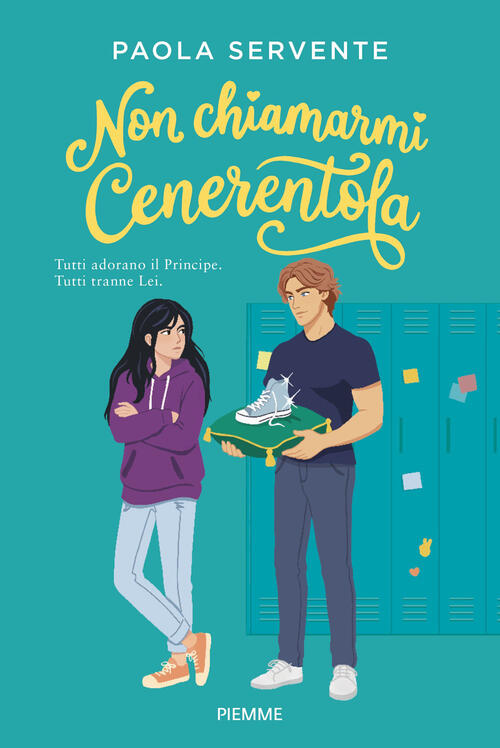 Non Chiamarmi Cenerentola Paola Servente Piemme 2026