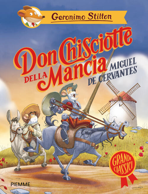 Don Chisciotte Della Mancia Di Miguel De Cervantes Geronimo Stilton Piemme 202