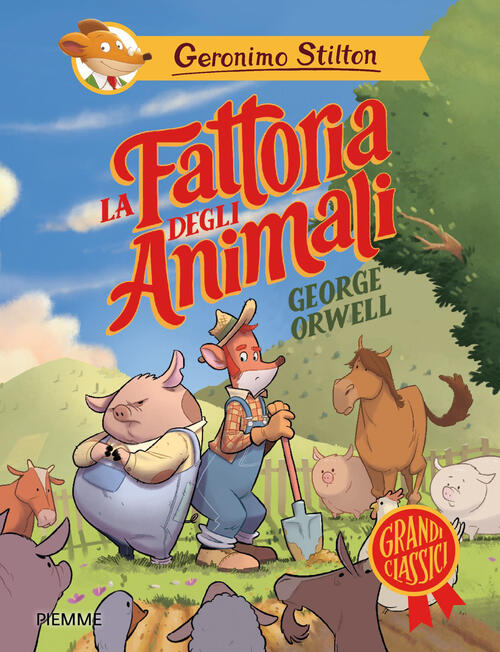 La Fattoria Degli Animali Di George Orwell Geronimo Stilton Piemme 2026
