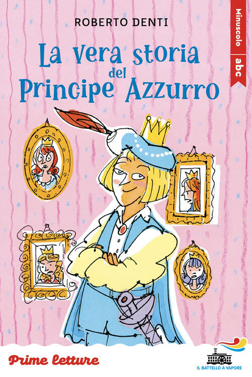 La Vera Storia Del Principe Azzurro. Stampatello Minuscolo A Leggibilita Facil