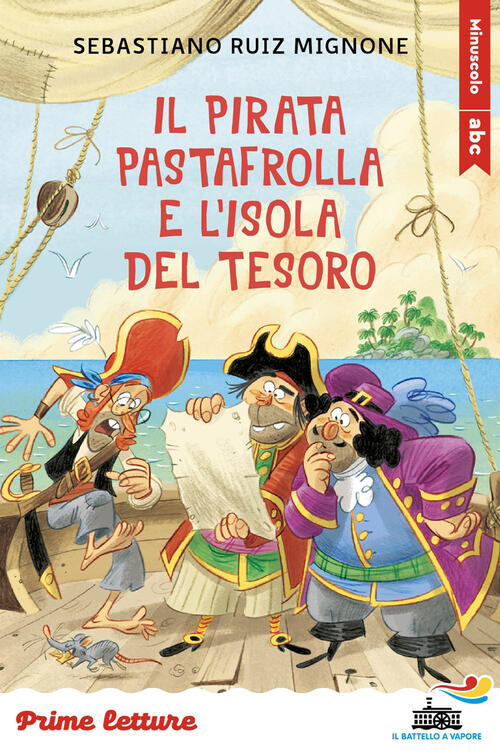 Il Pirata Pastafrolla E L'isola Del Tesoro. Stampatello Minuscolo A Leggibilit