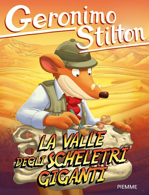 La Valle Degli Scheletri Giganti Geronimo Stilton Piemme 2026