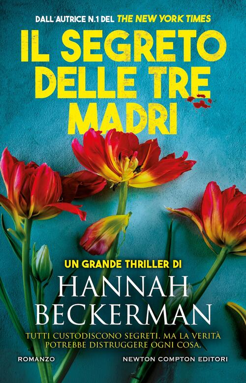 Il Segreto Delle Tre Madri Hannah Beckerman Newton Compton Editori 2026