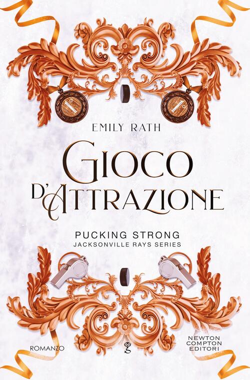 Gioco D'attrazione Emily Rath Newton Compton Editori 2026