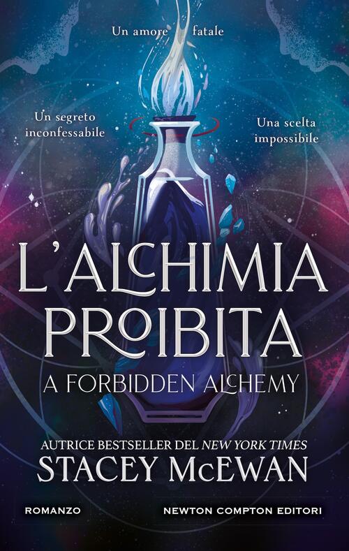 L'alchimia Proibita Stacey Mcewan Newton Compton Editori 2026