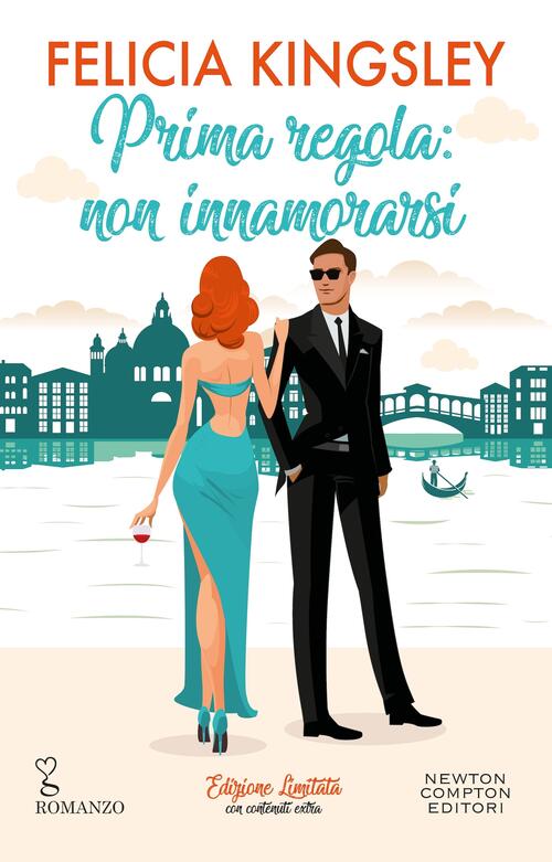 Prima Regola: Non Innamorarsi. Edizione Limitata Felicia Kingsley Newton Compt