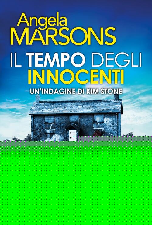 Il Tempo Degli Innocenti Angela Marsons Newton Compton Editori 2026