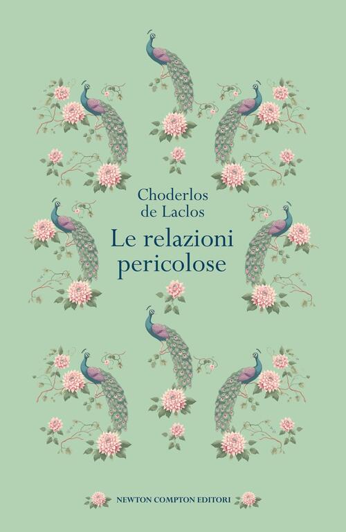 Le Relazioni Pericolose Pierre Choderlos De Laclos Newton Compton Editori 2026