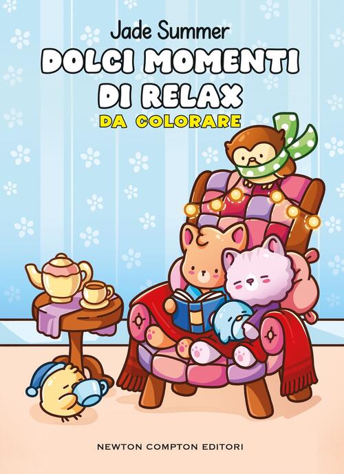 Dolci Momenti Di Relax. Da Colorare Jade Summer Newton Compton Editori 2026
