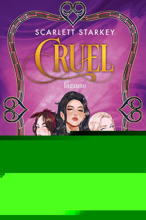 Cruel. Inganno Scarlett Starkey Newton Compton Editori 2026