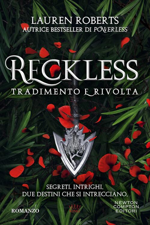 Reckless. Tradimento E Rivolta Lauren Roberts Newton Compton Editori 2026