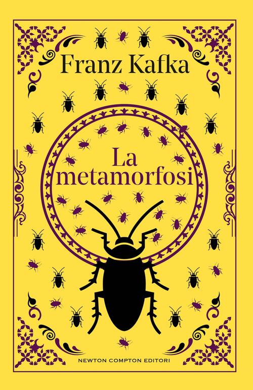 La Metamorfosi. Ediz. Integrale Franz Kafka Newton Compton Editori 2026