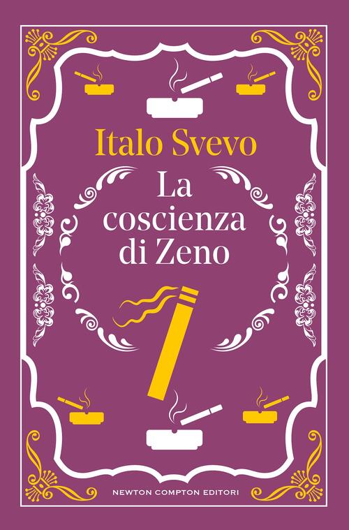 La Coscienza Di Zeno. Ediz. Integrale Italo Svevo Newton Compton Editori 2026