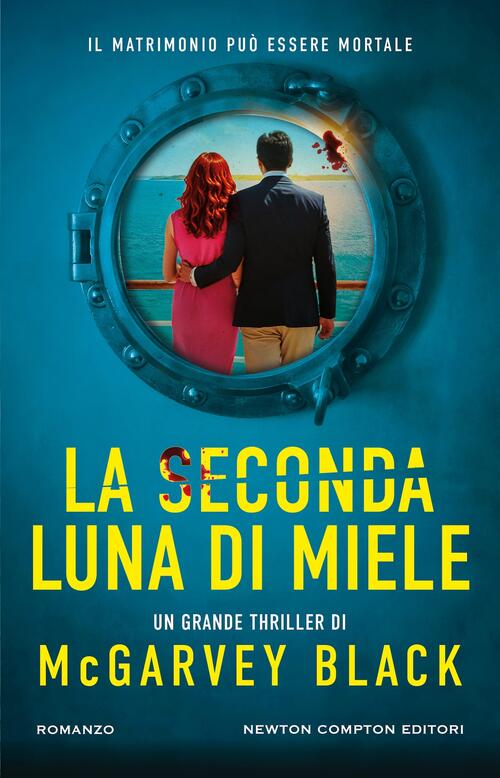 La Seconda Luna Di Miele Mcgarvey Black Newton Compton Editori 2026