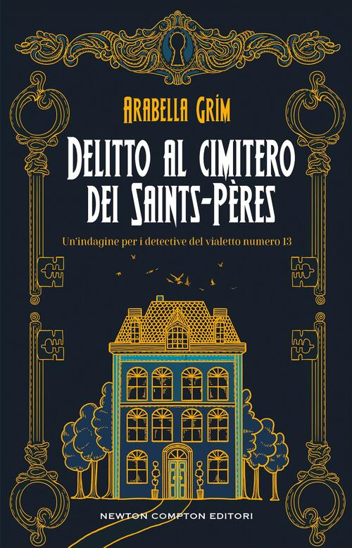 Delitto Al Cimitero Dei Saints-Peres Arabella Grim Newton Compton Editori 2026