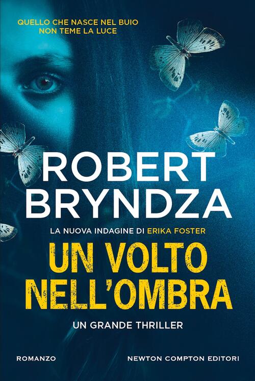 Un Volto Nell'ombra Robert Bryndza Newton Compton Editori 2026