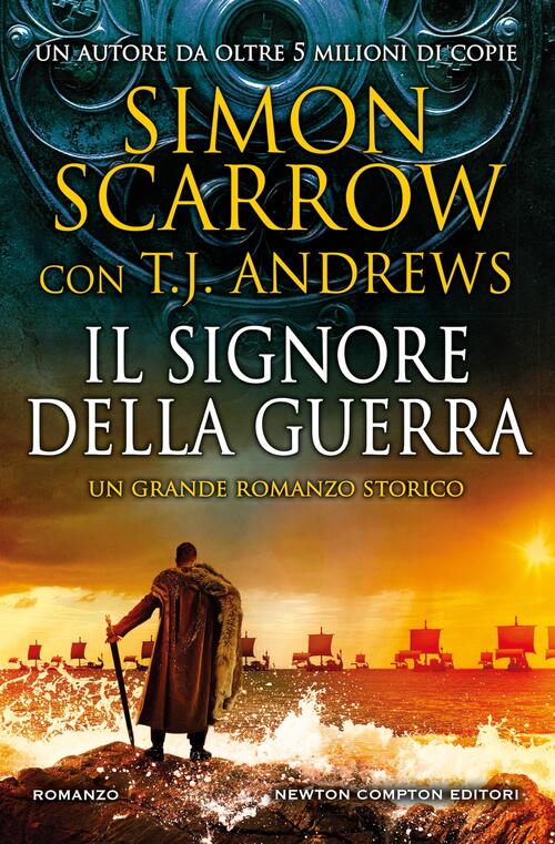 Il Signore Della Guerra Simon Scarrow Newton Compton Editori 2026