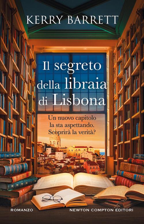 Il Segreto Della Libraia Di Lisbona Kerry Barrett Newton Compton Editori 2026