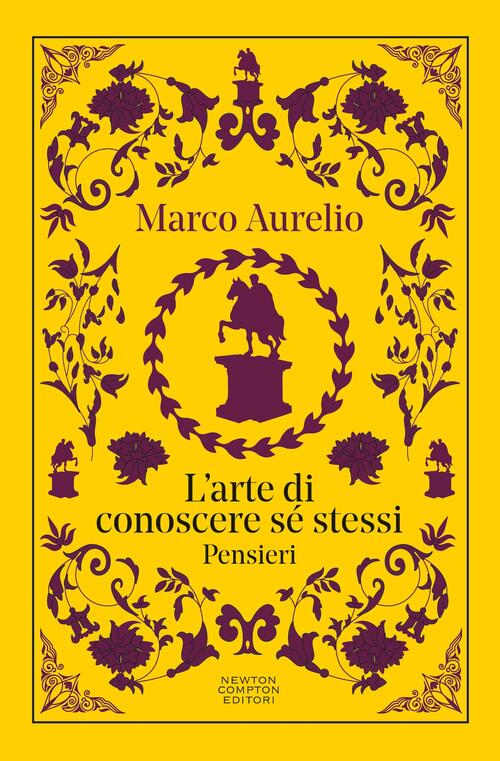 L'arte Di Conoscere Se Stessi. Pensieri. Testo Greco A Fronte Marco Aurelio Ne