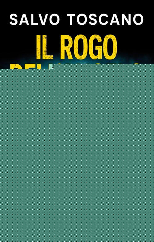 Il Rogo Dell'angelo. Una Nuova Indagine Dei Fratelli Corsaro Salvo Toscano New