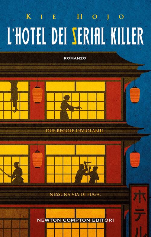 L'hotel Dei Serial Killer Kie Hojo Newton Compton Editori 2026
