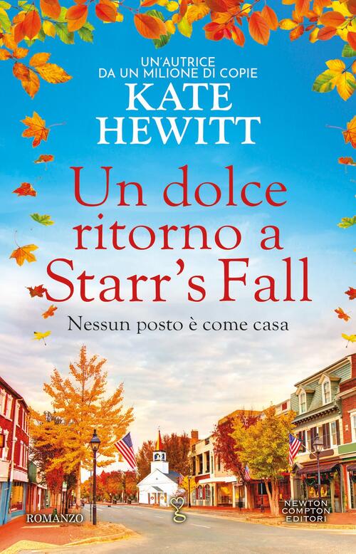 Un Dolce Ritorno A Starr's Fall Kate Hewitt Newton Compton Editori 2026