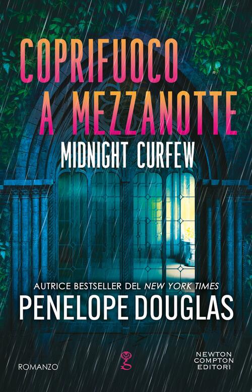 Coprifuoco A Mezzanotte. Midnight Curfew Penelope Douglas Newton Compton Edito