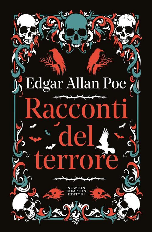Racconti Del Terrore. Ediz. Integrale Edgar Allan Poe Newton Compton Editori 2