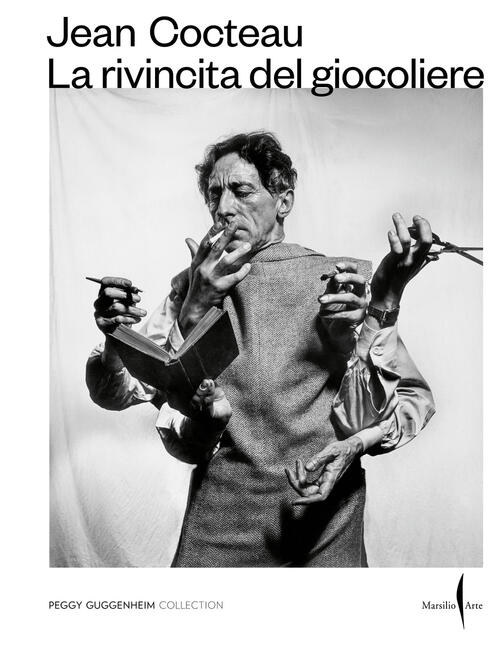 Jean Cocteau. La Rivincita Del Giocoliere Marsilio Arte 2024