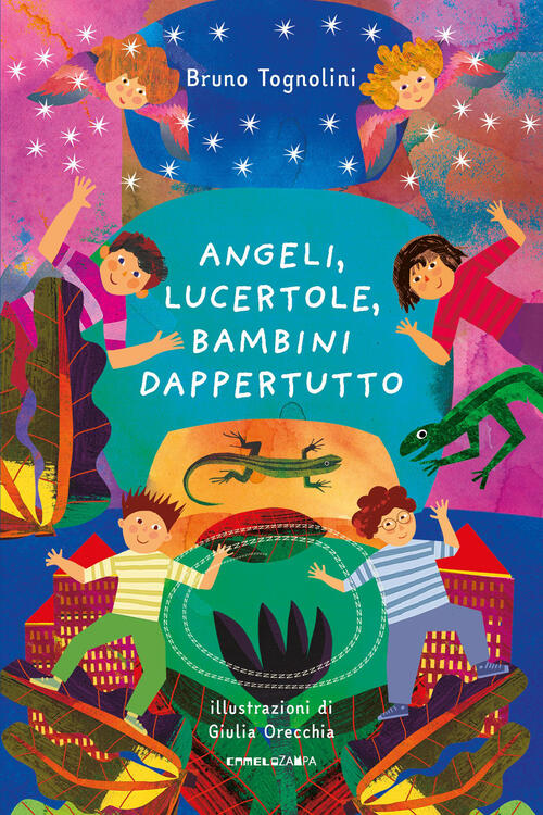 Angeli, Lucertole, Bambini Dappertutto Bruno Tognolini Camelozampa 2022