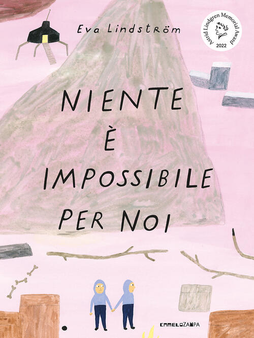 Niente E Impossibile Per Noi Eva Lindström Camelozampa 2024