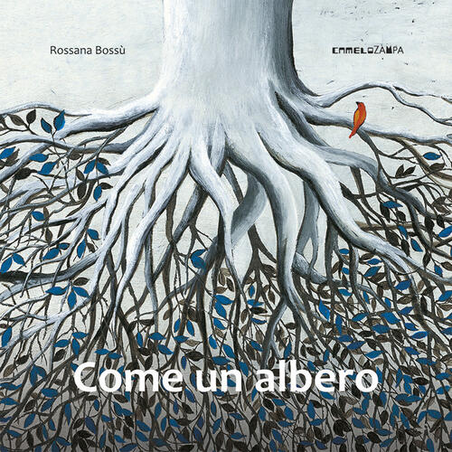 Come Un Albero Rossana Bossu Camelozampa 2024