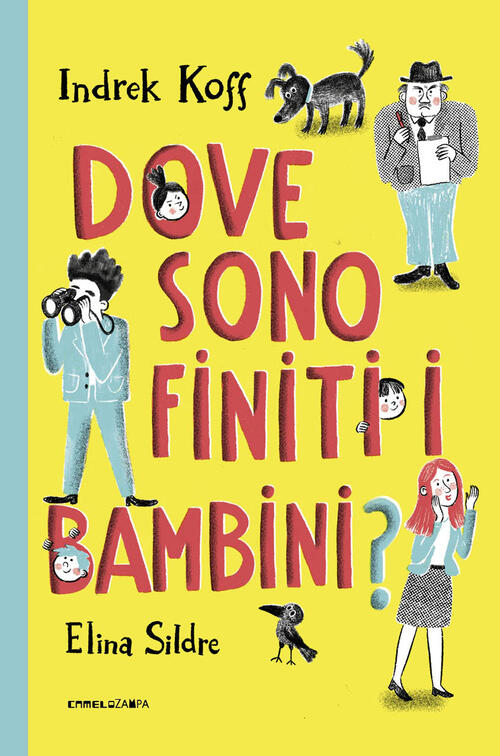 Dove Sono Finiti I Bambini? Ediz. A Colori Indrek Koff Camelozampa 2026