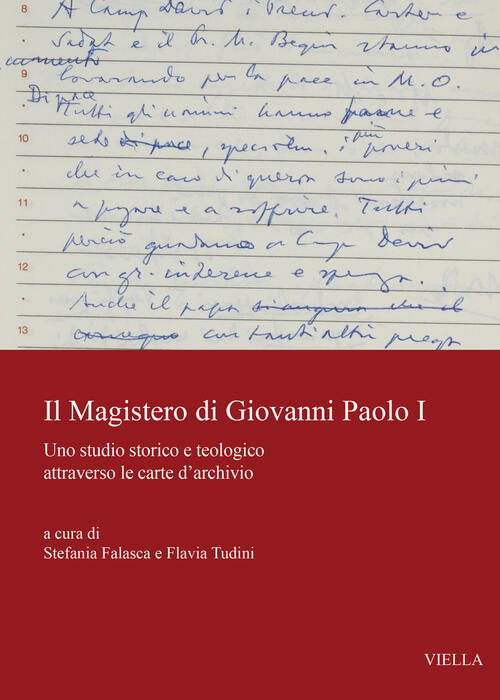 Il Magistero Di Giovanni Paolo I. Uno Studio Storico E Teologico Attraverso Le