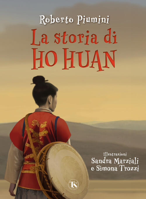 Storia Di Ho Huan Roberto Piumini Ts - Terra Santa 2024