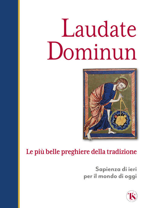 Laudate Dominum. Le Piu Belle Preghiere Della Tradizione Ts - Terra Santa 2024