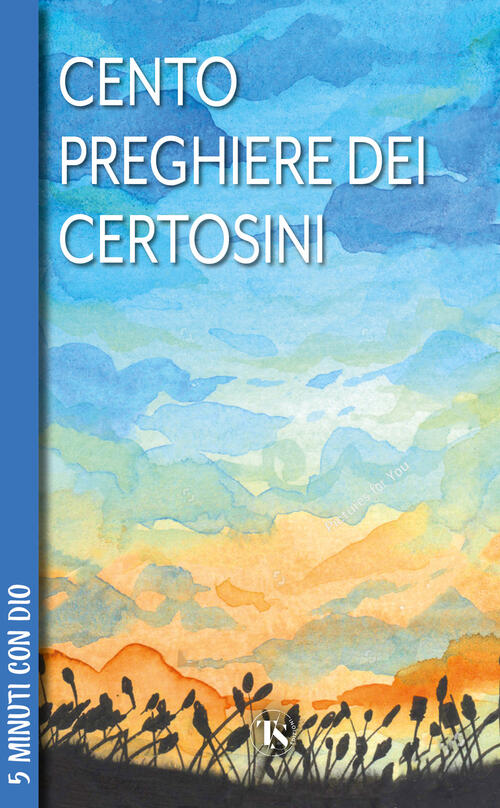 100 Preghiere Dei Certosini Ts - Terra Santa 2025