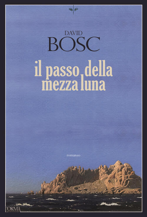 Il Passo Della Mezza Luna David Bosc L'orma 2024