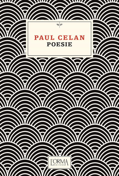 Poesie Paul Celan L'orma 2024