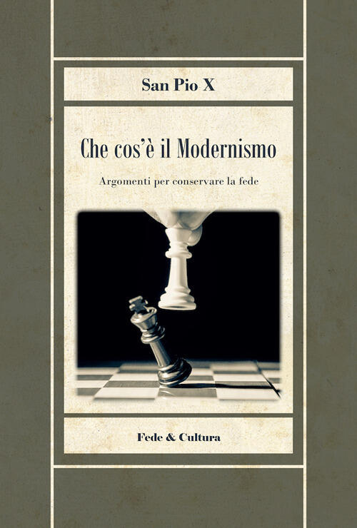 Che Cos'e Il Modernismo Pio X Fede & Cultura 2024