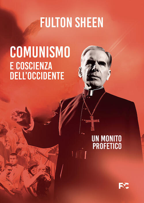 Comunismo E Coscienza Dell'occidente Fulton John Sheen Fede & Cultura 2024