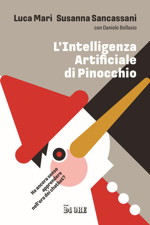 L'intelligenza Artificiale Di Pinocchio. Ha Ancora Senso Apprendere Nell'era D