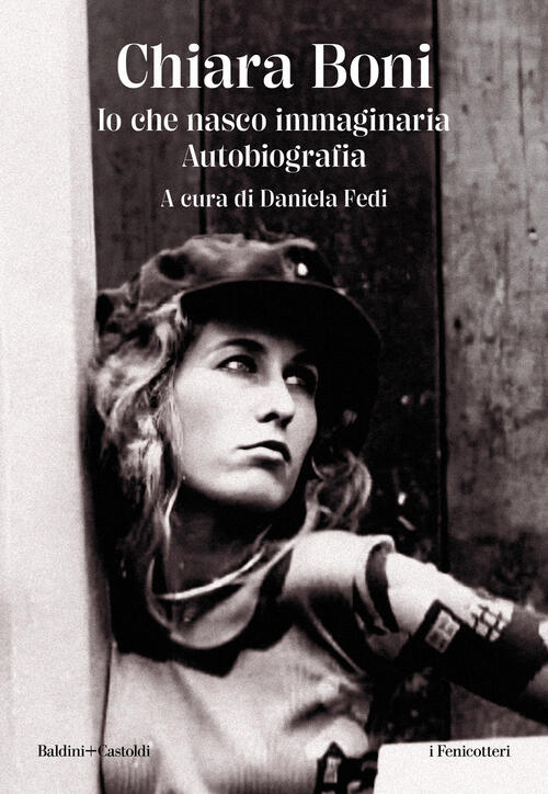 Io Che Nasco Immaginaria Chiara Boni Baldini + Castoldi 2023