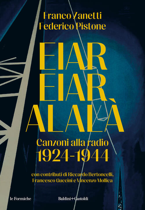 Eiar Eiar Alala. Canzoni Alla Radio 1924-1944