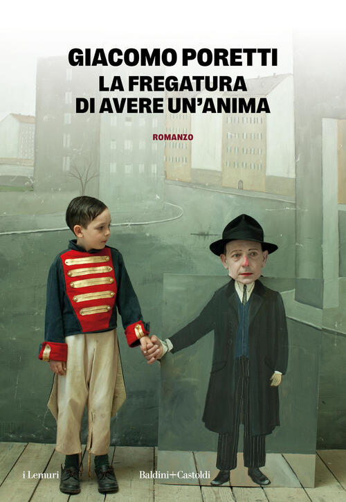 La Fregatura Di Avere Un'anima Giacomo Poretti Baldini + Castoldi 2025