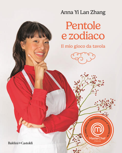 Pentole E Zodiaco. Il Mio Gioco Da Tavola. Masterchef Italia 14° Anna Yi Lan Z
