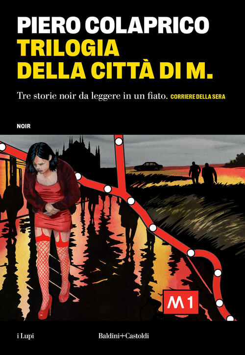 Trilogia Della Citta Di M. Piero Colaprico Baldini + Castoldi 2025