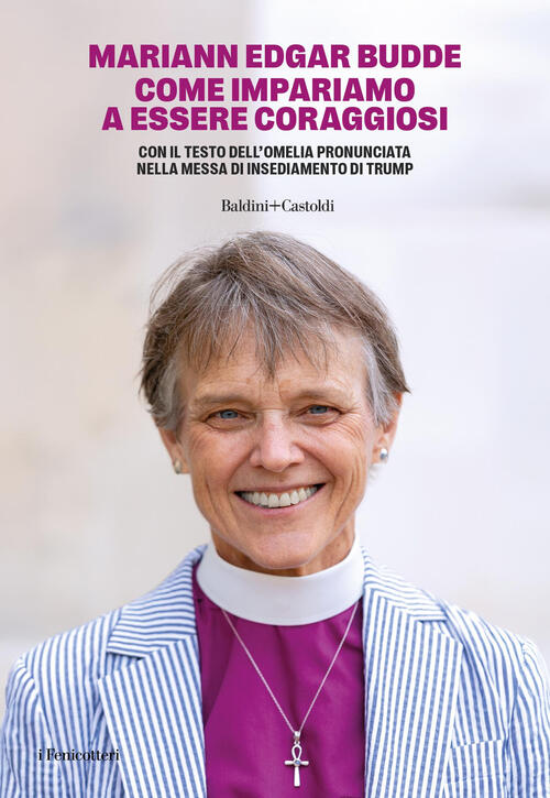 Come Impariamo A Essere Coraggiosi Mariann Edgar Budde Baldini + Castoldi 2025